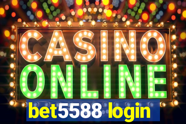 bet5588 login